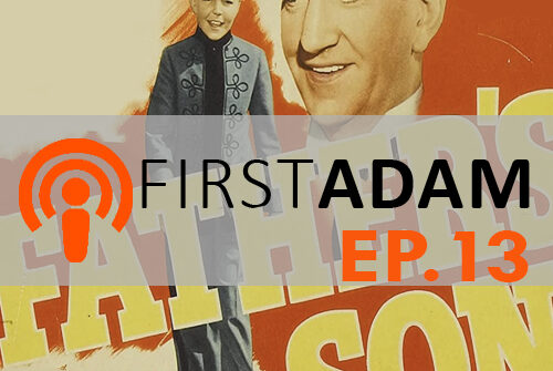 FirstAdam EP. 13 Son of A…pt.2