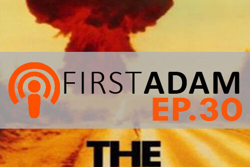 FirstAdam EP. 30 The Day After
