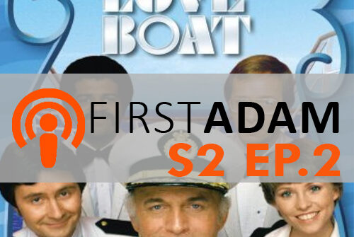 FirstAdam S2 EP. 2 Love Boat
