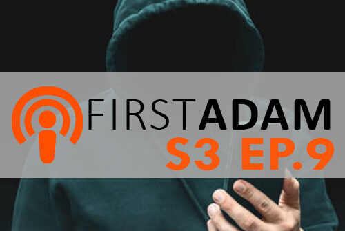 FirstAdam S3 EP. 9 Hidden